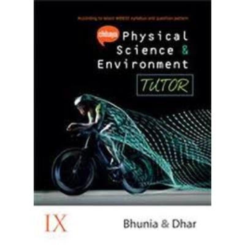 Chaya Physical Science & Envioment Tutor  For Class IX 2020(Paperback, BHUIYA & DHAR) PACK OF 1